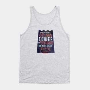 Proverbs 18:10 - The name of the Lord is a strong tower Tank Top